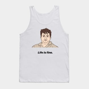 MARK CORRIGAN | LIFE IS FINE Tank Top